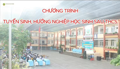 Chương trình Tuyển sinh, hướng nghiệp học sinh sau THCS