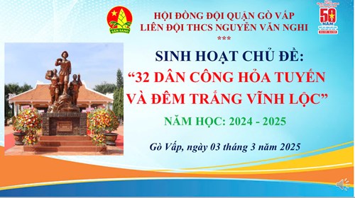 Sinh hoạt chủ đề: “32 dân công hỏa tuyến và đêm trắng Vĩnh Lộc”