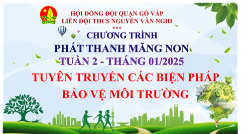 Phát thanh măng non: Tuyên truyền các biện pháp bảo vệ môi trường
