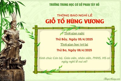 THÔNG BÁO Nghỉ Lễ GIỖ TỔ HÙNG VƯƠNG.