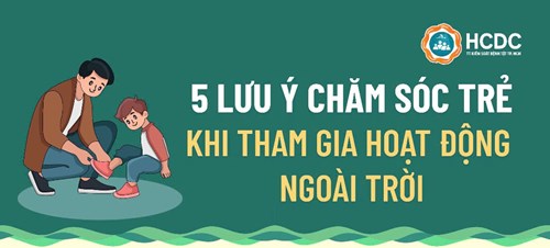5 lưu ý chăm sóc trẻ khi tham gia hoạt động ngoài trời