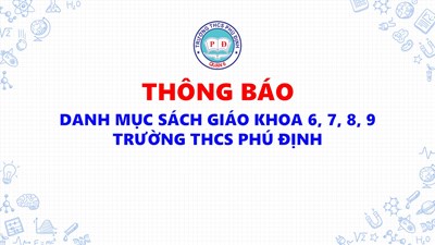 Danh mục sách giáo khoa 6, 7, 8, 9 trường trung học cơ sở Phú Định