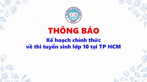 Kế hoạch chính thức về thi tuyển sinh lớp 10 tại TP HCM