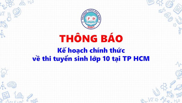 Kế hoạch chính thức về thi tuyển sinh lớp 10 tại TP HCM