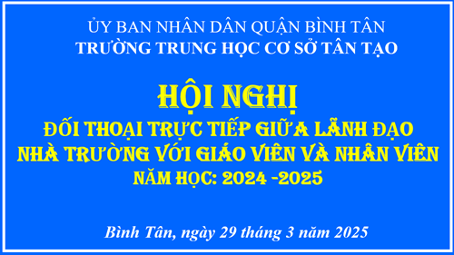 Hội nghị đối thoại trực tiếp giữa lãnh đạo nhà trường với giáo viên, nhân viên năm học 2024 - 2025.