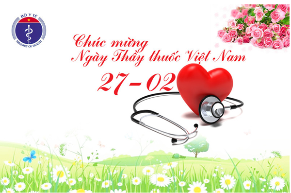 Chúc mừng ngày Thầy thuốc Việt Nam 27/02