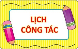 Lịch công tác từ ngày 24/02/2025 đến ngày 02/3/2025 (Có bổ sung)
