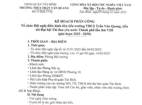 Kế hoạch phân công số 77/KH-TVQ ngày 7 tháng 02 năm 2025 của Trường THCS Trần Văn Quang về tổ chức hội nghị điển hình tiên tiến