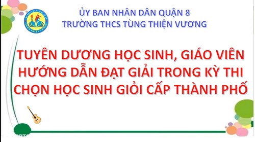 Tuyên dương học sinh và giáo viên hướng dẫn đạt giải trong kỳ thi chọn học sinh giỏi cấp Thành phố