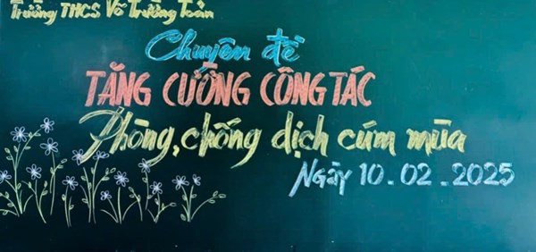Trường trung học cơ sở võ trường toản tuyên truyền phòng, chống dịch cúm mùa năm học 2024 – 2025